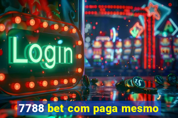 7788 bet com paga mesmo